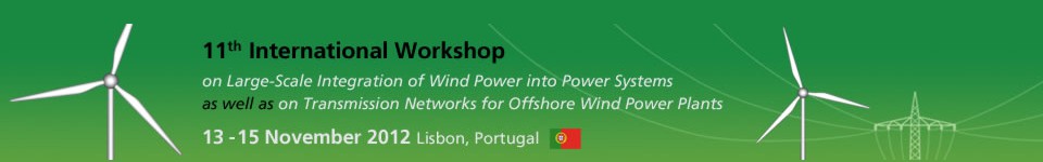 11th International Workshop on Large-Scale Integration of Wind Power into Power Systems, Lisbon